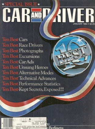 CAR & DRIVER 1984 JAN - TEN BEST OF EVERYTHING!!!
